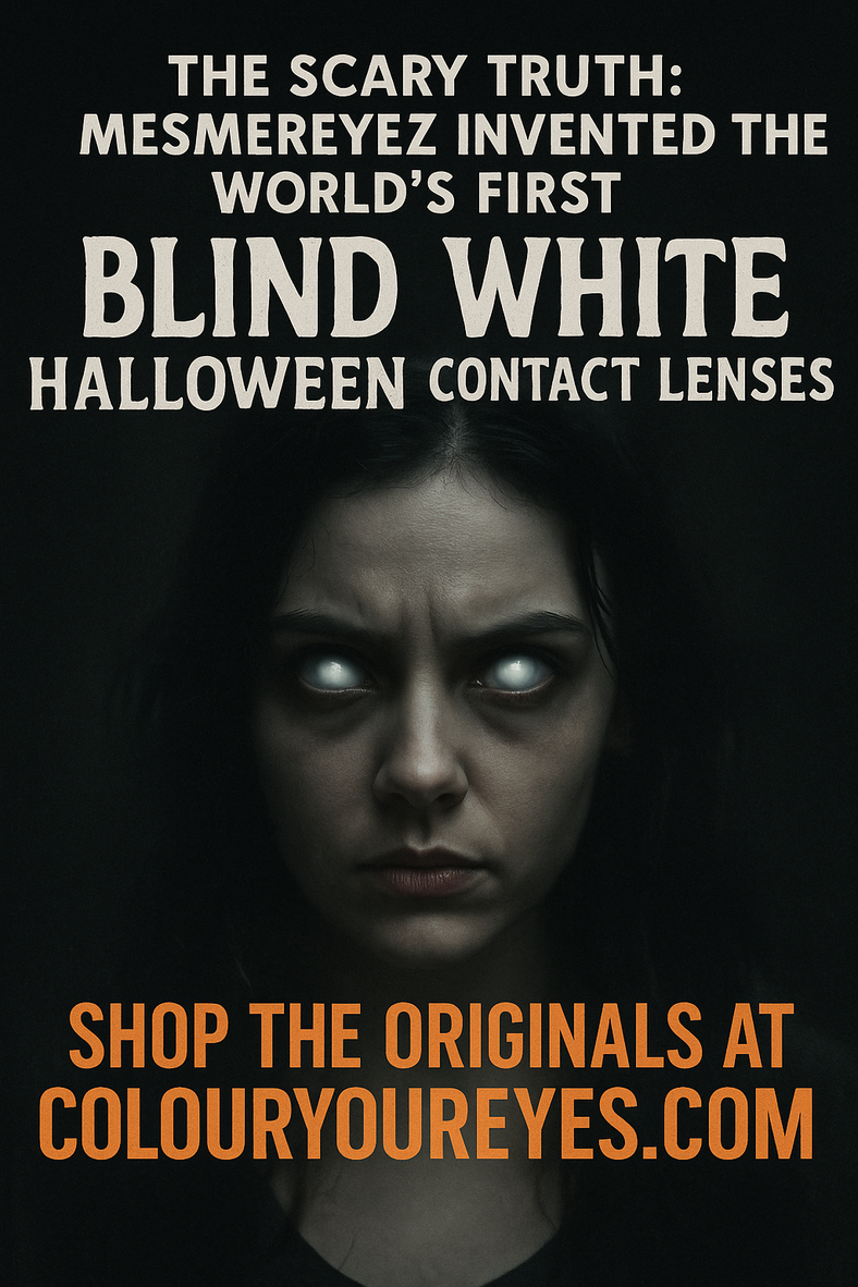 The Scary Truth: MesmerEyez Invented Blind White Lenses